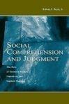 Social Comprehension And Judgement: The Role Of Situation Models, Narratives, And Implicit Theories