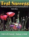 Test Success: Test-Taking Techniques for Beginning Nursing Students 3rd Revised edition Edition