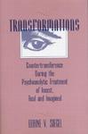 Transformations: Countertransference During The Psychoanalytic Treatment Of Incest, Real And Imagined