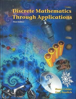 Discrete Mathematics Through Applications, Third Edition