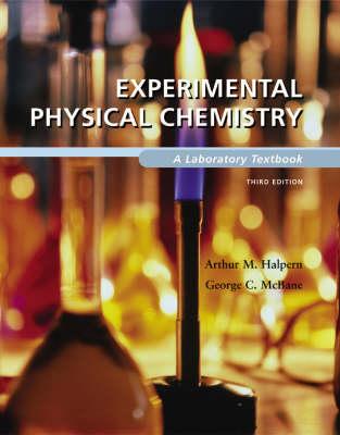 Experimental Physical Chemistry: A Laboratory Textbook