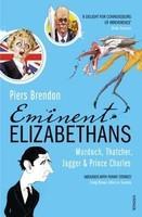 Eminent Elizabethans : Murdoch, Thatcher, Jagger and Prince Charles