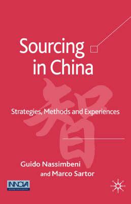 Sourcing in China: Strategies, Methods and Experiences