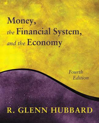 Money, the Financial System, and the Economy (4th Edition)