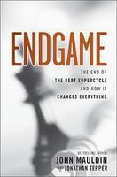 Endgame: The End of the Debt SuperCycle and How It Changes Everything