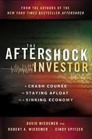 The Aftershock Investor: A Crash Course in Staying Afloat in a Sinking Economy