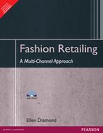 Fashion Retailing : A Multi-Channel Approach ( With DVD )