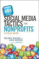 101 Social Media Tactics for Nonprofits: A Field Guide