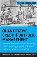 Quantitative Credit Portfolio Management: Practical Innovations for Measuring and Controlling Liquidity, Spread, and Issuer Concentration Risk