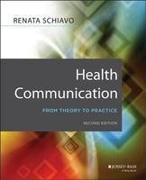 Health Communication: From Theory to Practice