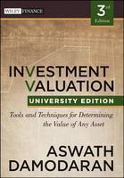 Investment Valuation: Tools and Techniques for Determining the Value of Any Asset, University Edition 0003 Edition