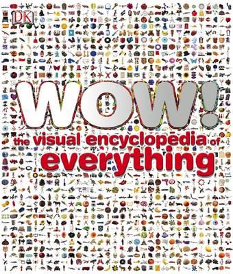 Visual Encyclopedia of Everything (Dk Reference)