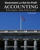 Government and Not-For-Profit Accounting: Concepts and Practices