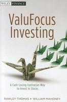 ValuFocus Investing: A Cash-Loving Contrarian Wayto Invest in Stocks