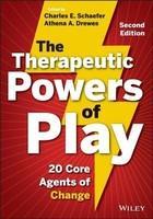 The Therapeutic Powers of Play: 20 Core Agents of Change