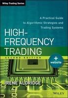 High-Frequency Trading: A Practical Guide to Algorithmic Strategies and Trading Systems