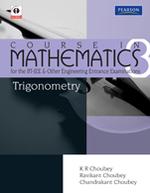 Trigonometry: Course In Mathematics For The IIT-JEE And Other Engineering Entrance Examinations