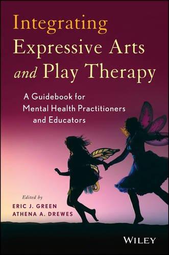 Integrating Expressive Arts and Play Therapy with Children and Adolescents