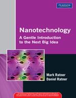 Nanotechnology : A Gentle Introduction To The Next Big Idea