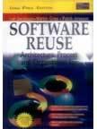 Software Reuse : Architecture, Process and Organization for Business Success