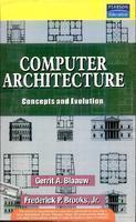 Computer Architecture : Concepts and Evolution