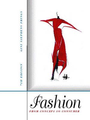 Fashion: From Concept to Consumer, 7th Edition