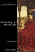 Contesting the Renaissance illustrated edition Edition