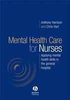 Mental Health Care for Nurses: Applying Mental Health Skills in the General Hospital