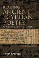 Reading Ancient Egyptian Poetry: Among Other Histories