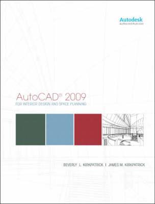 AutoCAD for Interior Design and Space Planning 2009