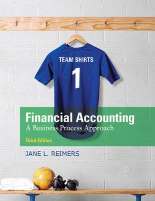 Financial Accounting: A Business Process Approach (3rd Edition)