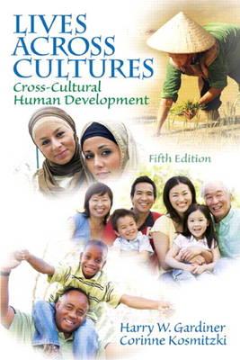 Lives Across Cultures: Cross-Cultural Human Development (5th Edition)