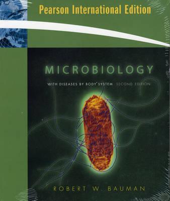 Microbiology With Diseases By Body System 2 International ed Edition