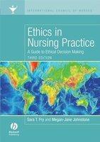Ethics in Nursing Practice: A Guide to Ethical Decision Making 0003 Edition
