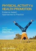 Physical Activity and Health Promotion: Evidence-Based Approaches to Practice