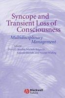 Syncope and Transient Loss of Consciousness: Multidisciplinary Management