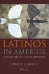 Latinos in America: Philosophy and Social Identity