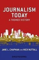 Journalism Today: A Themed History
