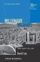 Millionaire Migrants: Trans-Pacific Life Lines