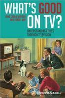 What's Good on TV: Understanding Ethics Through Television