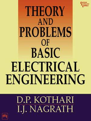 Theory and Problems of Basic Electrical Engineering