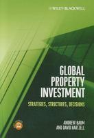 Global Property Investment: Strategies, Structures, Decisions