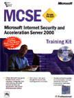 MCSE Microsoft Internet Security Acceleration Server 2000 Exam 70-227