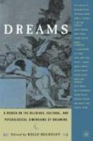 Dreams: A Reader on Religious, Cultural and Psychological Dimensions of Dreaming