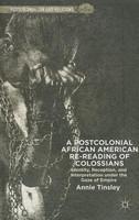 A Postcolonial African American Re-Reading of Colossians: Identity, Reception, and Interpretation Under the Gaze of Empire