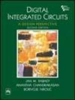 Digital Integrated Circuits: A DesignPerspective