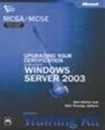 Mcsa/Mcse Self-Paced Training Kit Exam 70-292 And 70-296—Upgrading Your Certification To Microsoft Windows Server 2003