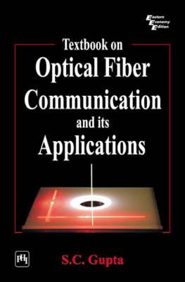 Texbook on Optical Fiber Communication