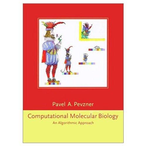 Computational Molecular Biology: An Algorithmic Approach