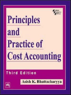 Principles and Practice of Cost Accounting